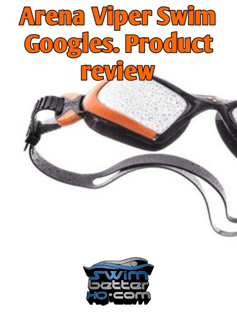 Product Reviews: Arena Viper Swim Goggles
